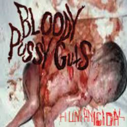Bloody Pussy Guts : Humanicidal